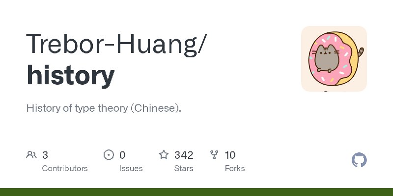 GitHub - Trebor-Huang/history: History of type theory (Chinese).