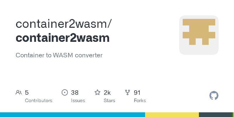 GitHub - container2wasm/container2wasm: Container to WASM converter