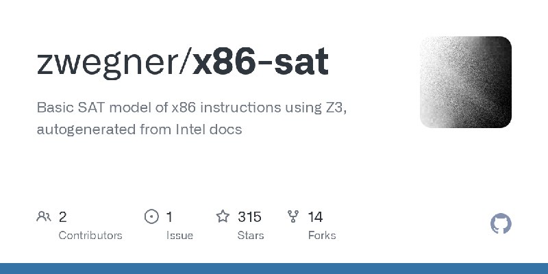 GitHub - zwegner/x86-sat: Basic SAT model of x86 instructions using Z3, autogenerated from Intel docs