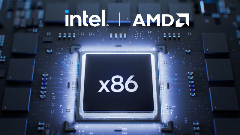 Intel and AMD Form x86 Ecosystem Advisory Group to Accelerate...