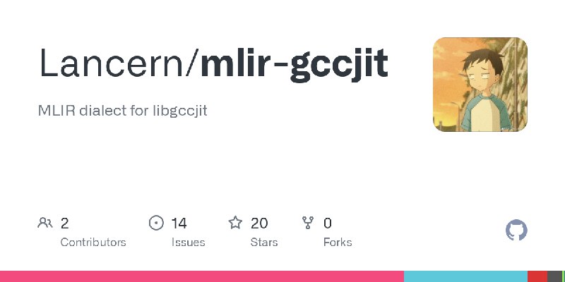 GitHub - Lancern/mlir-gccjit: MLIR dialect for libgccjit