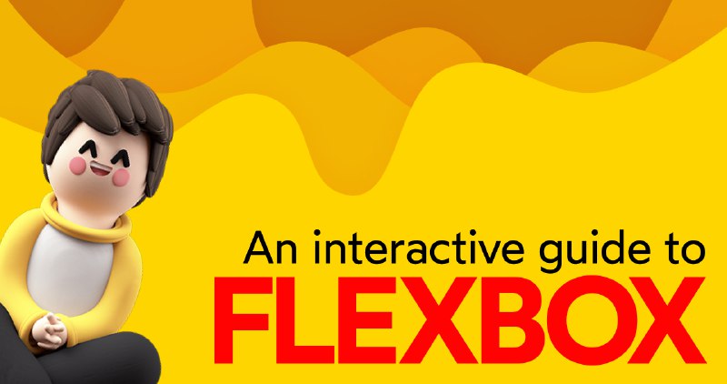 An Interactive Guide to Flexbox in CSS • Josh W. Comeau