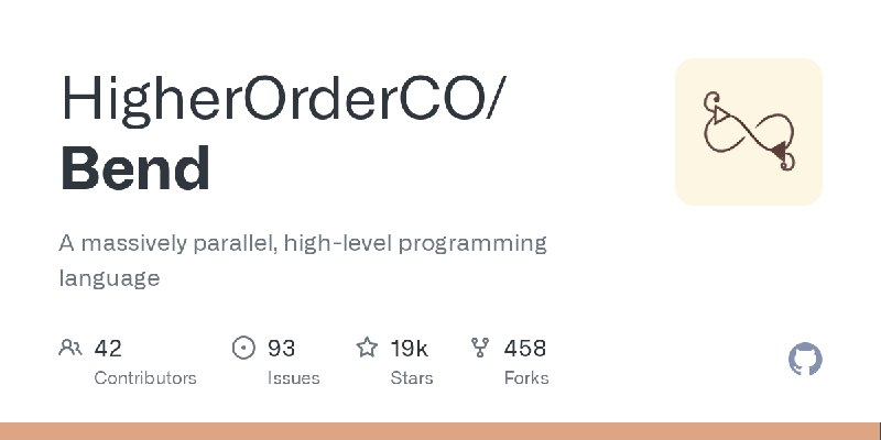 GitHub - HigherOrderCO/Bend: A massively parallel, high-level programming language